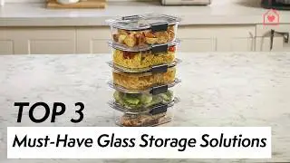 Top 3 Glass Food Storage Containers (Stack & Save!)