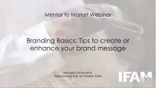 Branding Basics: Tips to create or enhance your brand message with Marcella Echavarria