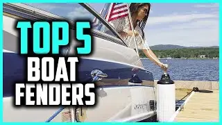 Top 5 Best Boat Fenders in 2025 Reviews