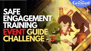 Safe Engagement Training Event - Challenge 3 Guide Genshin Impact