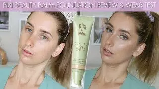 Pixi Beauty Balm Foundation | Review + 12 Hour Wear Test