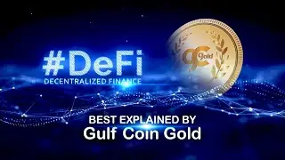 #DeFi Decentralized Finance | Best #Explained By Gulf Coin Gold
