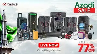 Audionic Azadi Sale Up to 77% OFF is Live Now !