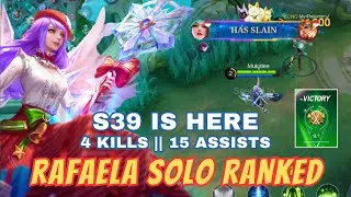 Rafaela Solo Ranked: S39 is Here! 4 Kills and 15 Assists Mobile Legends Gameplay