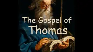 The Gospel of Thomas - Hidden Wisdom Sayings of Jesus from Yeshua's Twin - Nag Hammadi Library