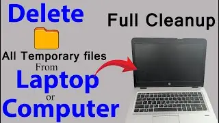 how to clear cache in laptop | delete unnecessary files | remove junk files to cleanup your computer