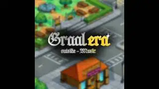Graal Era outside - music