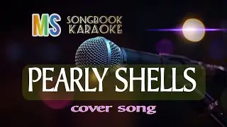 PEARLY SHELLS - KARAOKE