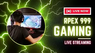 RPEX 999 IS LIVE ||😊EVERYDAY LIVE STREME