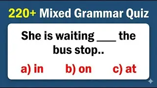 220 Mixed Grammar Quiz | Grammar Quiz | 10 English Quiz