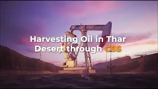Превращение песка в черное золото с помощью инновационной технологии CSS | Oil India Limited