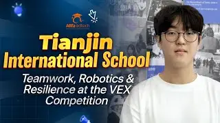 Tianjin International School (TIS): From Student Leader to Global Visionary