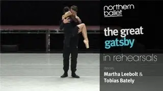 Northern Ballet - The Great Gatsby - Pas de Deux in rehearsal