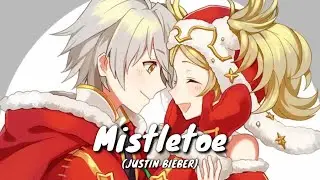 「Nightcore」 Mistletoe- Justin Bieber (Lyrics)