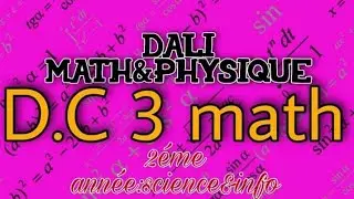 devoir math contrôle 3 (2eme année sciences et info)