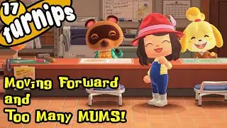 Turnips #17 Moving Forward, with MUMSS?? - Animal Crossing New Horizons Story Led Letsplay