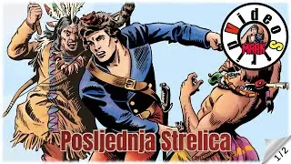 Komandant Mark - Posljednja Strelica - Strip u boji - (1/2)