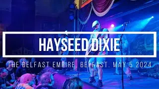 Hayseed Dixie  The Belfast Empire, Belfast  May 5 2024