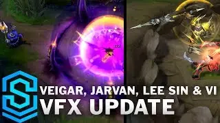 Veigar, Jarvan, Lee Sin & Vi - Visual Effect Update