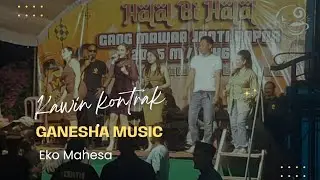 KAWIN KONTRAK | GANESHA MUSIC | HALAL BI HALAL GANG MAWAR