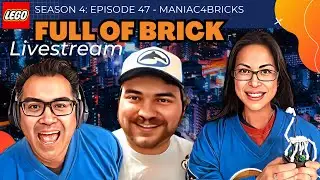 Maniac4Bricks - Full of Brick - S4, E47 - Dec 8/23
