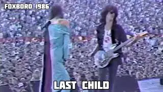 Aerosmith - Last Child - Foxboro 1986