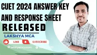 CUET 2024 Response Key and Answer Key Released | Challenging Questions| Lakshya MCA