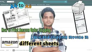 How to Print Amazon Order Shipping Lable and shipping invoice in different sheets | Amazon Printing