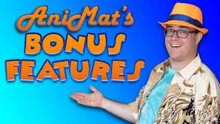 Welcome to AniMat's Bonus Features!