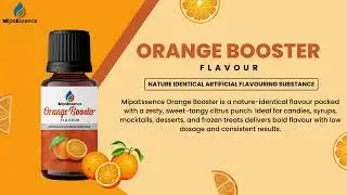 MipaEssence Orange Booster Flavour | Zesty Citrus Energy for Beverages, Candies & Functional Foods