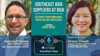 Episode 1: Grace Cheah: Southeast Asia Suppliers At Risk Of Losing International Clients