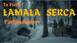 Ta | Pieśń | ŁAMAŁA | SERCA | partyzantów