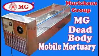 Dead body MG mobile freezer export quality fiber top model manufactured by Murickens group kerala