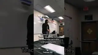 Teacher when they really have to go to the bathroom