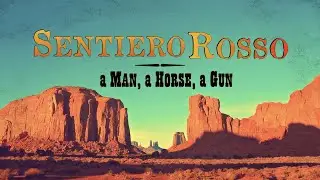 Spaghetti Western Music - Stelvio Cipriani - Sentiero Rosso (Original Score)
