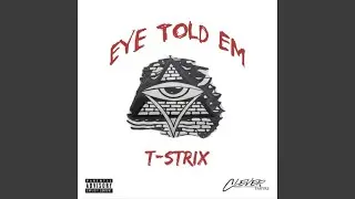 Eye Told Em