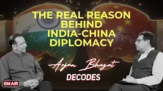 The Real Reason Behind India-China diplomacy interview Ambassador Ajay Biseria #indiaforeignpolicy