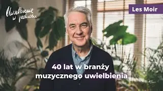 Czekamy na międzynarodowe pieśni z Polski, bo każdy język ma wyśpiewać Chwałę Pana. | Les Moir