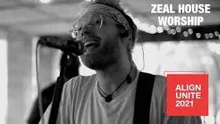 Zeal House Worship Set | Align Unite 2021
