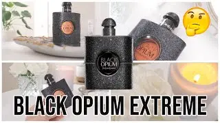 Black Opium EXTREME | That Extreme?  Better than the OG?
