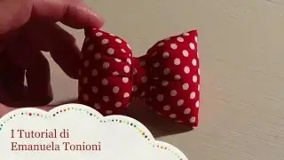 I Tutorial di Emanuela Tonioni: il Fiocchetto Imbottito
