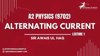 Alternating Current [Lecture 1] - A2 9702 Physics