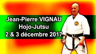 Jean Pierre VIGNAU - Hojo-Jutsu