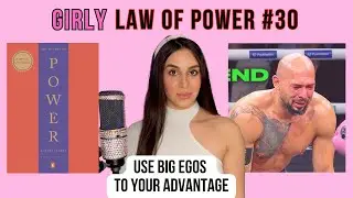 Girly Law of Power #30: Use people&rsquo;s big egos to your advantage