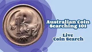 Australian Coin Searching 101: Uncovering Rare and Valuable 1c Coins (Live Coin Search)