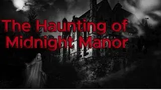 Halloween Horrorstory - The Haunting of Midnight Manor