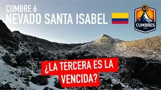 NEVADO SANTA ISABEL  ¿LLEGAMOS A LA CIMA? - Cumbre 6