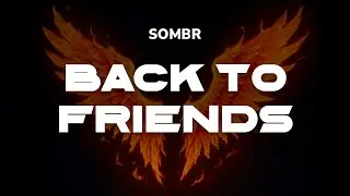 sombr - Back To Friends | Lyrics
