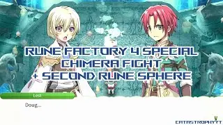 Chimera Fight + Second Rune Sphere [Rune Factory 4 Special]