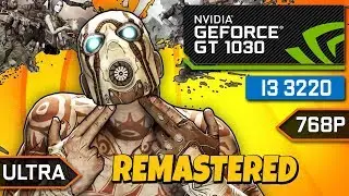 Borderlands 2: Remastered [ПК] - I3 3220 + GT 1030
